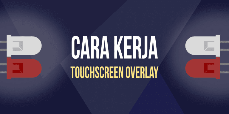 Cara Kerja Touchscreen Overlay Jakvisual